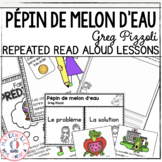 French Reading Comprehension - Pépin de melon d'eau - Repe