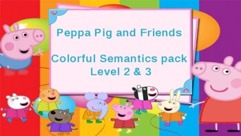 Preview of Peppa Pig and Friends Colorful Semantics pack, Level 2 & 3 (67 in total)