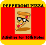 Pepperoni Pizza: Activities For 16th Notes, Orff with Recorder