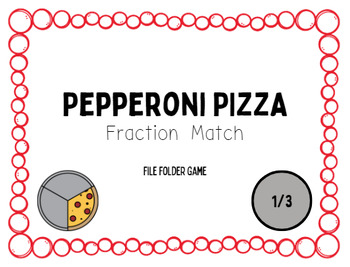 Preview of Pepperoni Pizza Fraction Match File Folder Game for Autism/MD Units