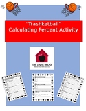 Percent Activity... Play Trashketball!