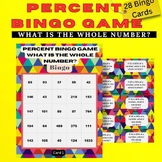 Percent Bingo Game What is the Whole Number