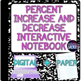 Percent Increase and Decrease Digital Resource (Notes)