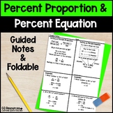 Percent Proportion and Percent Equation Guided Notes and F