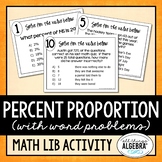 Percent Proportion (with Word Problems) | Math Lib Activity