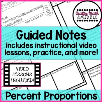 Preview of Percent Proportions-Guided Notes, Video Lesson, Practice, & More