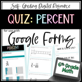 Percent QUIZ - 6th Grade Math Google Forms Assessment