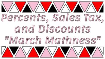 Preview of Percent, Sales Tax, and Discounts "March Mathness" Tournament