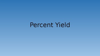 Preview of Percent Yield PowerPoint