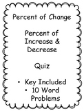 Percent of Change Quiz - Increase & Decrease - Word Proble