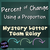 Percent of Change (Using a Proportion) Team Relay