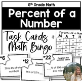 Percent of a Number - 6th Grade Math Task Cards and Bingo Game
