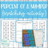Percent of a Number Matching Activity - Find the Part, Who
