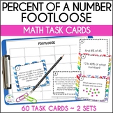Percent of a Number Math Task Cards | Footloose Game 