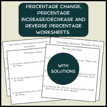 Preview of Percentage change, percentage increase/decrease and reverse percentage worksheet