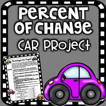 Preview of Percentages Car Project - Percent of Change