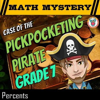 Preview of Percents Math Mystery Review Activity 7th Grade Edition - Pickpocketing Pirate