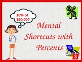 Percents: Mental Shortcuts with Percents