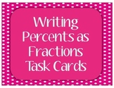 Percents to Fractions Task Cards