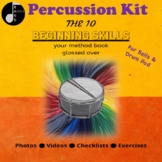 Percussion Kit- The 10 Beginning Skills