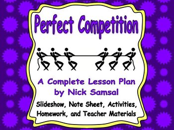 Preview of Perfect Competition - Lesson Plan and Activities