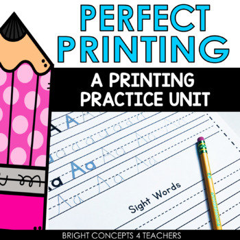 Perfect Penmanship: A Printing Practice Unit