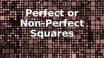 Preview of Perfect Square or Non-Perfect Square Lesson