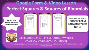 Preview of Perfect Squares & Squares of Binomials (Google Form, Video Lesson & Notes!)