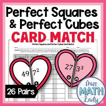 Preview of 8th Grade Perfect Squares Perfect Cubes Card Match VALENTINES DAY Math Activity