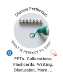 Perfect Things. Discussion. Writing. Video. Vocabulary. Co