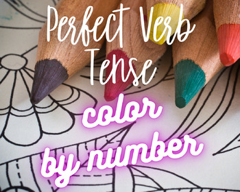 Preview of Perfect Verb Tense Color by Number