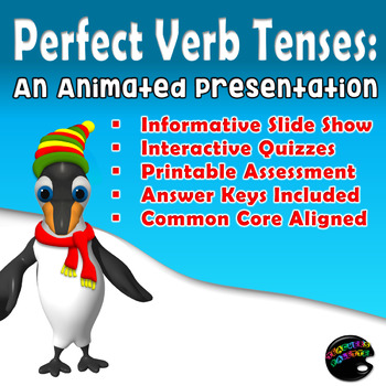 Preview of Perfect Verbs: Interactive Lesson About Perfect Verb Tenses, with Assessment