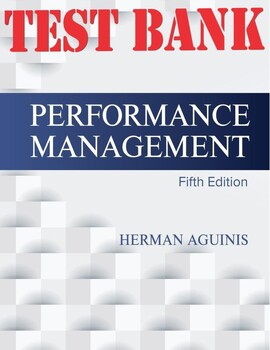 Preview of Performance Management Fifth Edition by Herman Aguinis TEST BANK