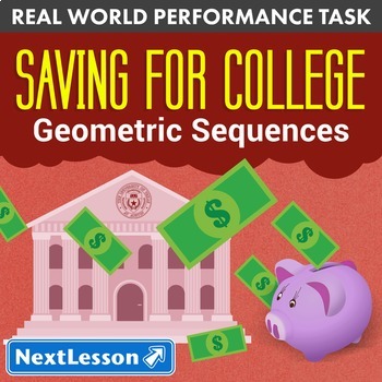 Preview of Bundle G10-12 Geometric Sequences - ‘Saving for College’ Performance Task