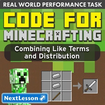 Preview of G7 Combining Like Terms & Distribution - Code for Minecrafting Performance Task