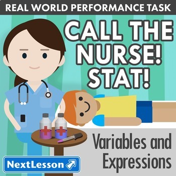 Preview of G7 Variables and Expressions - Call the Nurse! Stat! Performance Task