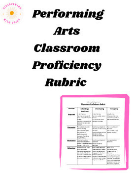 Performing Arts Classroom Proficiency Rubric by Discovering with Daisy