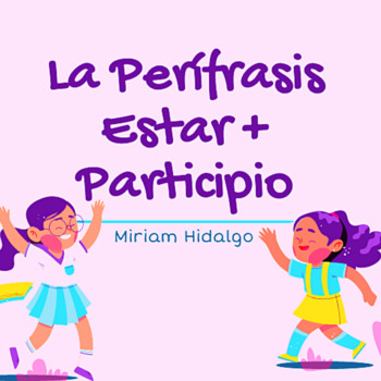 Preview of Perífrasis Estar + Participio (Práctica Integral en español e inglés).