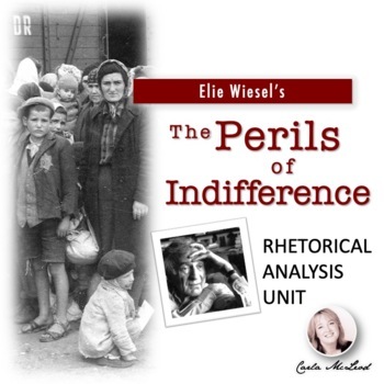 Preview of The Perils of Indifference, Elie Wiesel, Rhetorical Analysis Unit