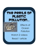 Perils of Plastic Pollution: 2 videos & nonfiction: effect