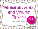 Perimeter, Area, and Volume Review