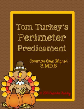 Preview of Perimeter Performance Task - Tom Turkey Perimeter Predicament