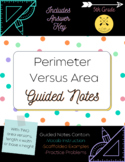 Perimeter Versus Area Guided Notes