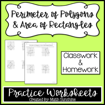 Preview of Perimeter of Polygons and Area of Rectangles Practice Worksheets (CW and HW)