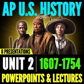 Preview of Period 2 APUSH: PowerPoints & Lectures // AP U.S. History