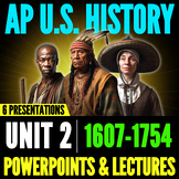 Period 2 APUSH: PowerPoints & Lectures // AP U.S. History