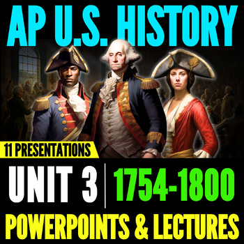 Preview of Period 3 APUSH: PowerPoints & Lectures // AP U.S. History