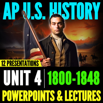 Preview of Period 4 APUSH: PowerPoints & Lectures // AP U.S. History