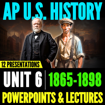 Preview of Period 6 APUSH: PowerPoints & Lectures // AP U.S. History