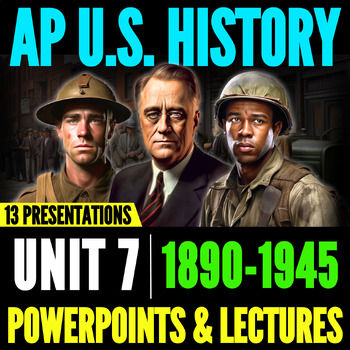 Preview of Period 7 APUSH: PowerPoints & Lectures // AP U.S. History
